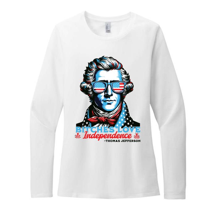 Bitches Love Independence Funny 4th Of July Thomas Jefferson Womens CVC Long Sleeve Shirt