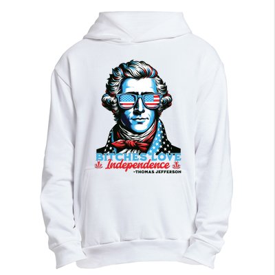 Bitches Love Independence Funny 4th Of July Thomas Jefferson Urban Pullover Hoodie