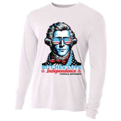 Bitches Love Independence Funny 4th Of July Thomas Jefferson Cooling Performance Long Sleeve Crew