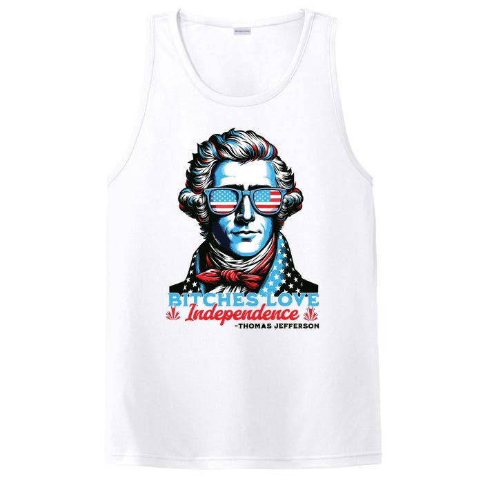 Bitches Love Independence Funny 4th Of July Thomas Jefferson PosiCharge Competitor Tank