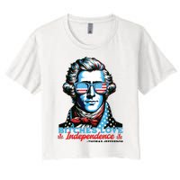 Bitches Love Independence Funny 4th Of July Thomas Jefferson Women's Crop Top Tee