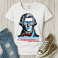Bitches Love Independence Funny 4th Of July Thomas Jefferson Womens T-Shirt