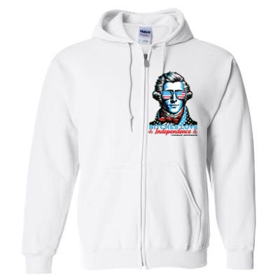 Bitches Love Independence Funny 4th Of July Thomas Jefferson Full Zip Hoodie