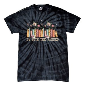 Book Lovers Im With The Banned Books Tie-Dye T-Shirt