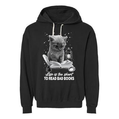 Bookaholic Life Is Too Short To Read Bad Books Bookish Great Gift Garment-Dyed Fleece Hoodie