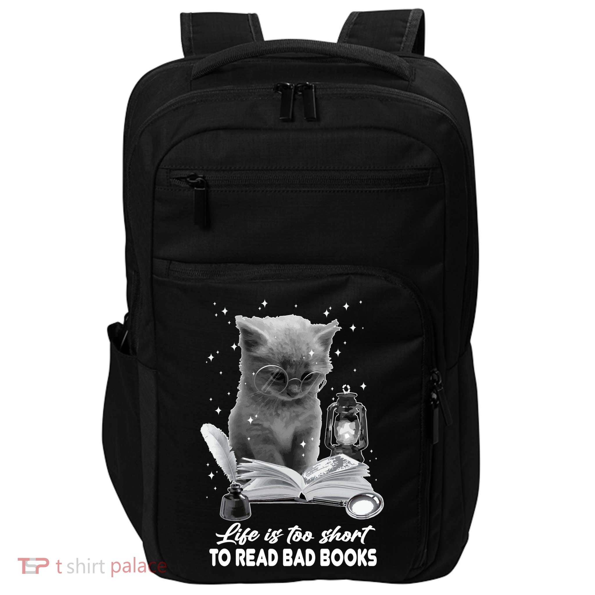 Bookaholic Life Is Too Short To Read Bad Books Bookish Great Gift Impact Tech Backpack