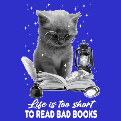 Bookaholic Life Is Too Short To Read Bad Books Bookish Great Gift T-Shirt