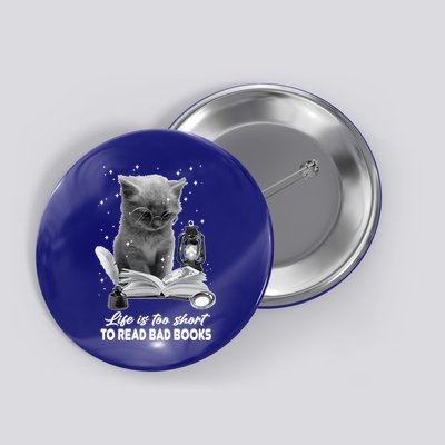 Bookaholic Life Is Too Short To Read Bad Books Bookish Great Gift Button