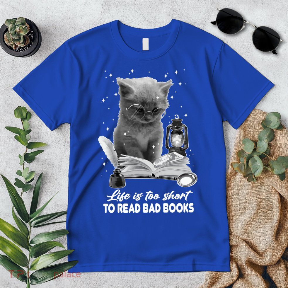 Bookaholic Life Is Too Short To Read Bad Books Bookish Great Gift Premium T-Shirt