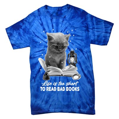 Bookaholic Life Is Too Short To Read Bad Books Bookish Great Gift Tie-Dye T-Shirt