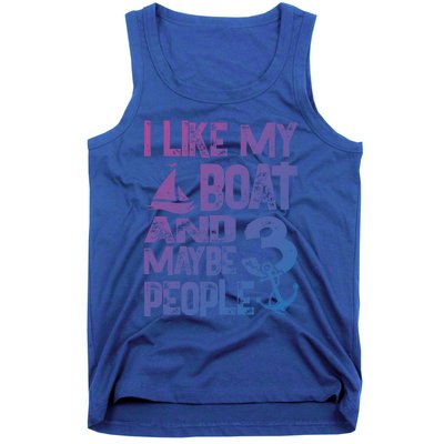 Boats Lover I Like My Boat And Maybe 3 People Boating Gift Tank Top