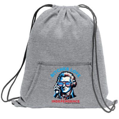 Bitches Love Independence 4th Of July Thomas Jefferson Sweatshirt Cinch Pack Bag