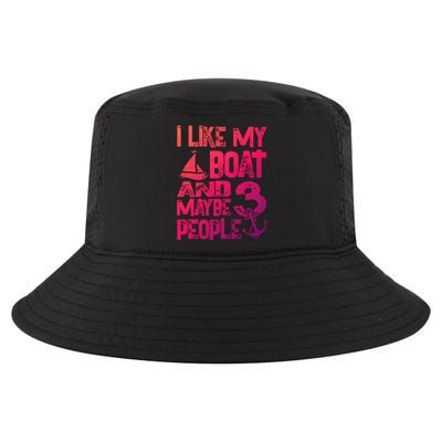 Boats Lover I Like My Boat And Maybe 3 People Boating Gift Cool Comfort Performance Bucket Hat