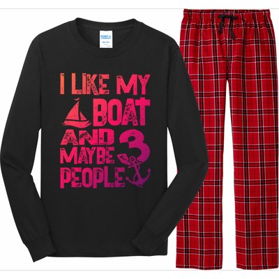 Boats Lover I Like My Boat And Maybe 3 People Boating Gift Long Sleeve Pajama Set