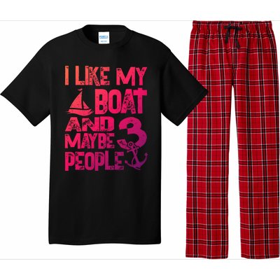 Boats Lover I Like My Boat And Maybe 3 People Boating Gift Pajama Set