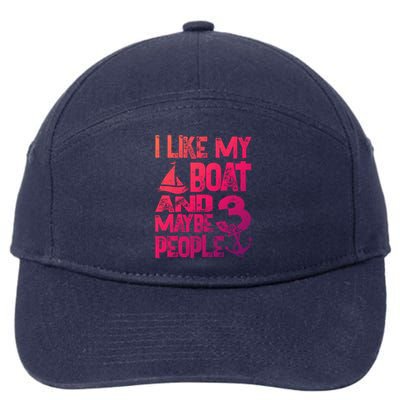 Boats Lover I Like My Boat And Maybe 3 People Boating Gift 7-Panel Snapback Hat