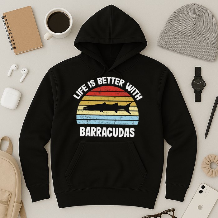 Barracuda Life Is Better With Barracudas Hoodie
