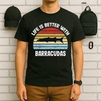 Barracuda Life Is Better With Barracudas T-Shirt