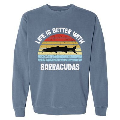 Barracuda Life Is Better With Barracudas Garment-Dyed Sweatshirt