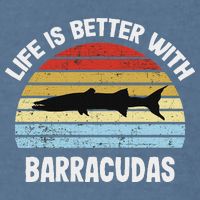 Barracuda Life Is Better With Barracudas Garment-Dyed Sweatshirt