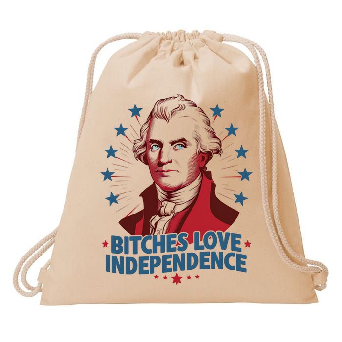 Bitches Love Independence Funny Founding Fathers 4th Of July Drawstring Bag