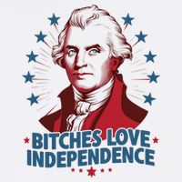 Bitches Love Independence Funny Founding Fathers 4th Of July Cool Comfort Performance Bucket Hat