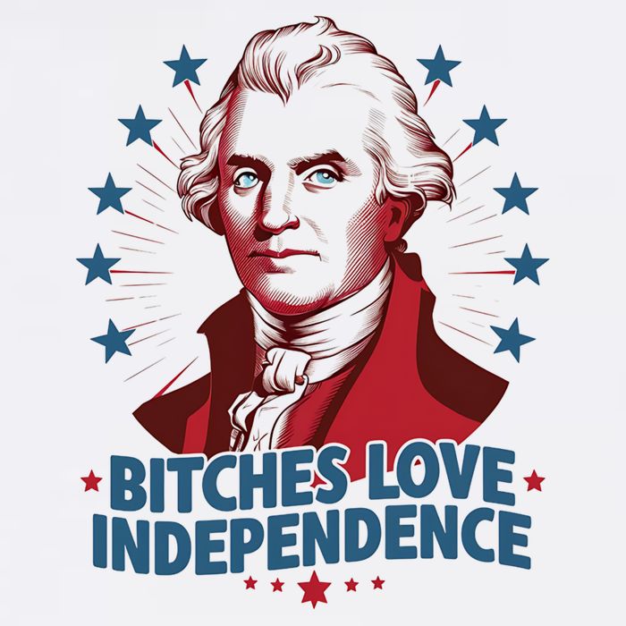 Bitches Love Independence Funny Founding Fathers 4th Of July Cool Comfort Performance Bucket Hat