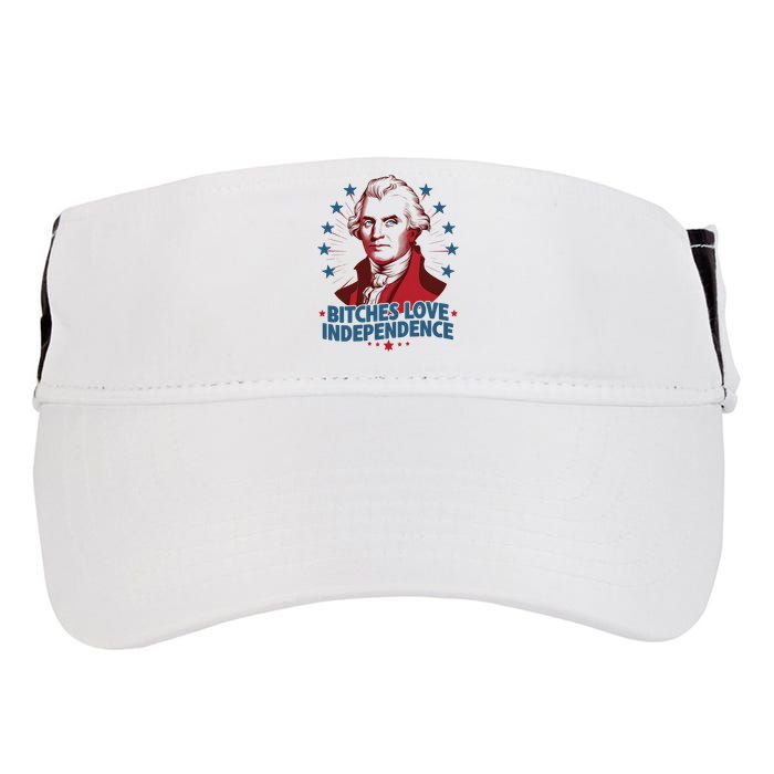 Bitches Love Independence Funny Founding Fathers 4th Of July Adult Drive Performance Visor