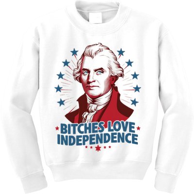 Bitches Love Independence Funny Founding Fathers 4th Of July Kids Sweatshirt