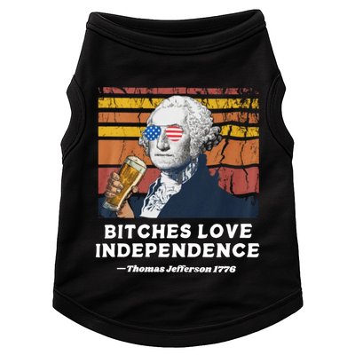 Bitches Love Independence Funny Founding Fathers 4th Of July Doggie Tank