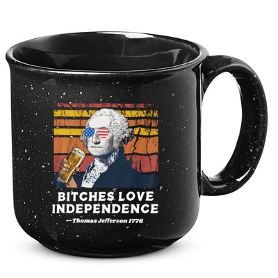 Bitches Love Independence Funny Founding Fathers 4th Of July 15oz Campfire Ceramic Mug