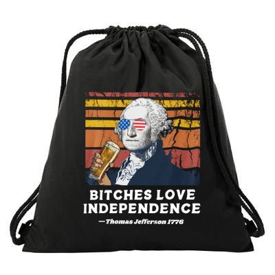 Bitches Love Independence Funny Founding Fathers 4th Of July Drawstring Bag