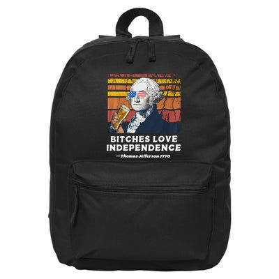 Bitches Love Independence Funny Founding Fathers 4th Of July 16 in Basic Backpack