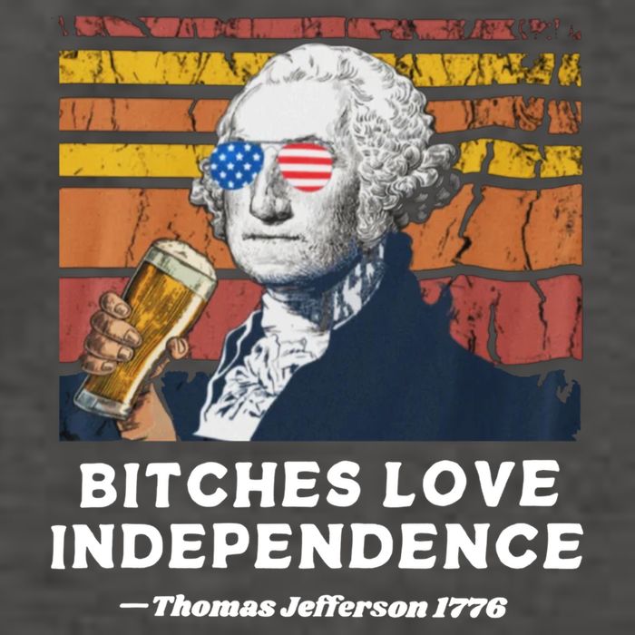 Bitches Love Independence Funny Founding Fathers 4th Of July Vector Backpack