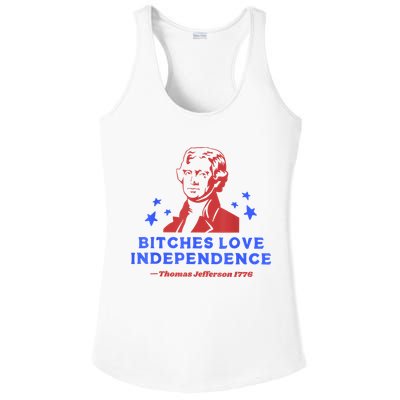 Bitches Love Independence Funny Founding Fathers 4th Of July Ladies PosiCharge Competitor Racerback Tank