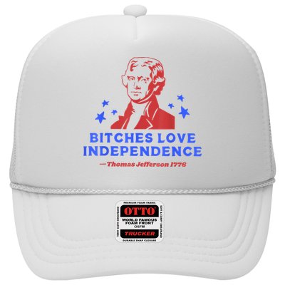 Bitches Love Independence Funny Founding Fathers 4th Of July Trucker Hat