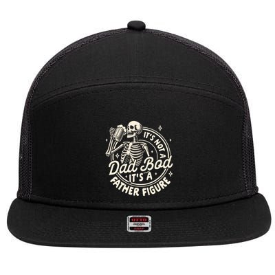 Beer Lover Ing ItS Not A Dad Bod ItS A Father Figure Gift 7 Panel Mesh Trucker Snapback Hat