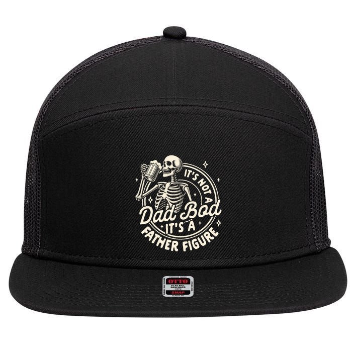 Beer Lover Ing ItS Not A Dad Bod ItS A Father Figure Gift 7 Panel Mesh Trucker Snapback Hat