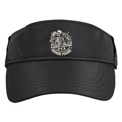 Beer Lover Ing ItS Not A Dad Bod ItS A Father Figure Gift Adult Drive Performance Visor