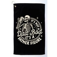 Beer Lover Ing ItS Not A Dad Bod ItS A Father Figure Gift Golf Towel