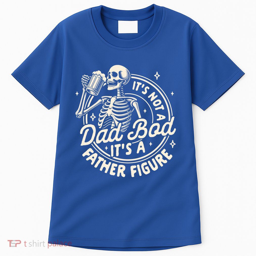 Beer Lover Ing ItS Not A Dad Bod ItS A Father Figure Gift Tall T-Shirt