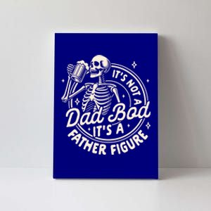 Beer Lover Ing ItS Not A Dad Bod ItS A Father Figure Gift Canvas