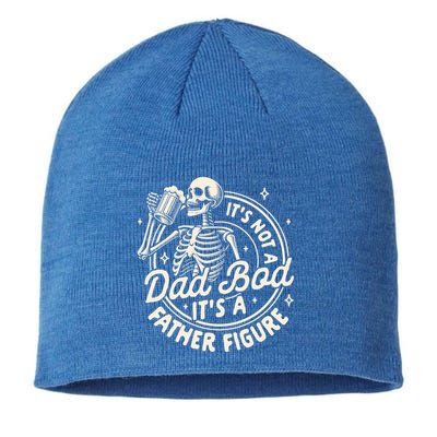 Beer Lover Ing ItS Not A Dad Bod ItS A Father Figure Gift Sustainable Beanie