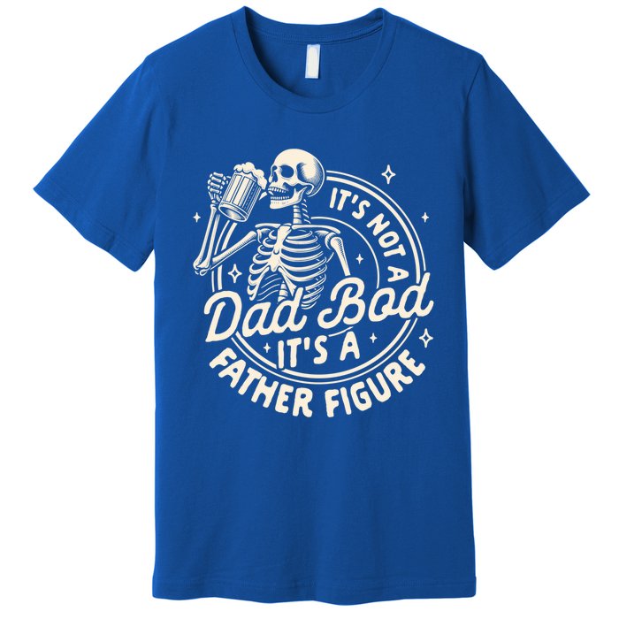 Beer Lover Ing ItS Not A Dad Bod ItS A Father Figure Gift Premium T-Shirt