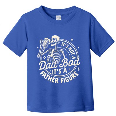 Beer Lover Ing ItS Not A Dad Bod ItS A Father Figure Gift Toddler T-Shirt
