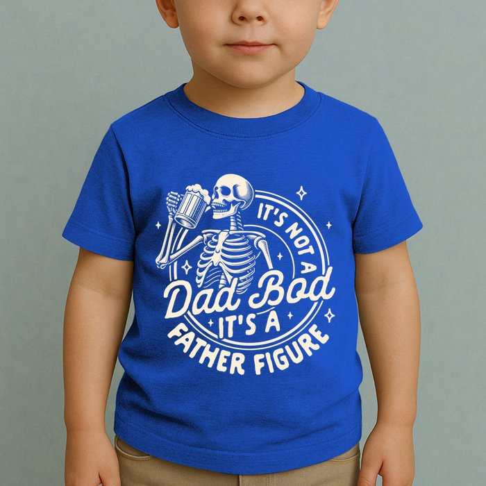 Beer Lover Ing ItS Not A Dad Bod ItS A Father Figure Gift Toddler T-Shirt