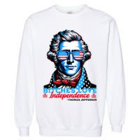 Bitches Love Independence Funny 4th Of July Thomas Jefferson Garment-Dyed Sweatshirt