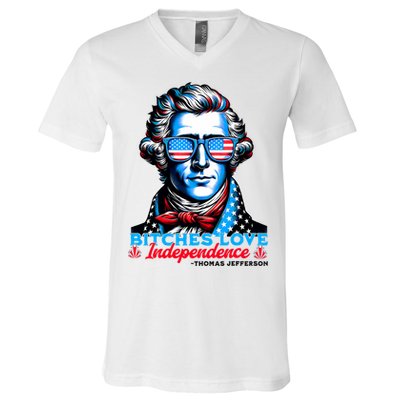 Bitches Love Independence Funny 4th Of July Thomas Jefferson V-Neck T-Shirt