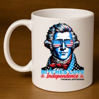 Bitches Love Independence Funny 4th Of July Thomas Jefferson 11oz C Handle Ceramic Mug