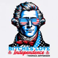 Bitches Love Independence Funny 4th Of July Thomas Jefferson 11oz C Handle Ceramic Mug